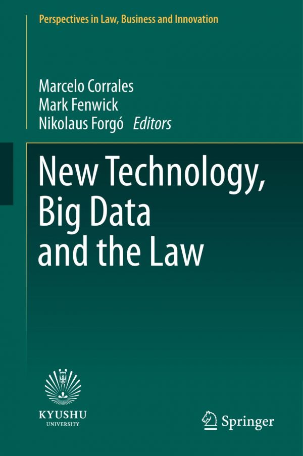 New Technology Big Data And The Law Corrales Marcelo Fenwick