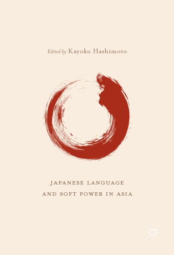 Japanese Language And Soft Power In Asia Kayoko Hashimoto