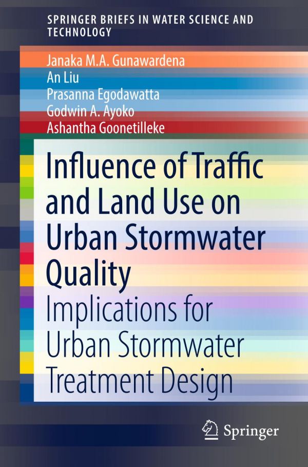 Influence Of Traffic And Land Use On Urban Stormwater Quality Implications For Urban Stormwater Treatment Design Ayoko