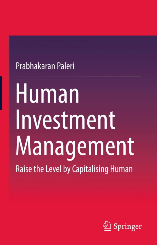 Human Investment Management Raise The Level By Capitalising Human Paleri