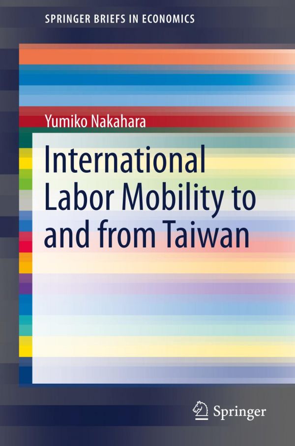 International Labor Mobility To And From Taiwan Nakahara Yumiko