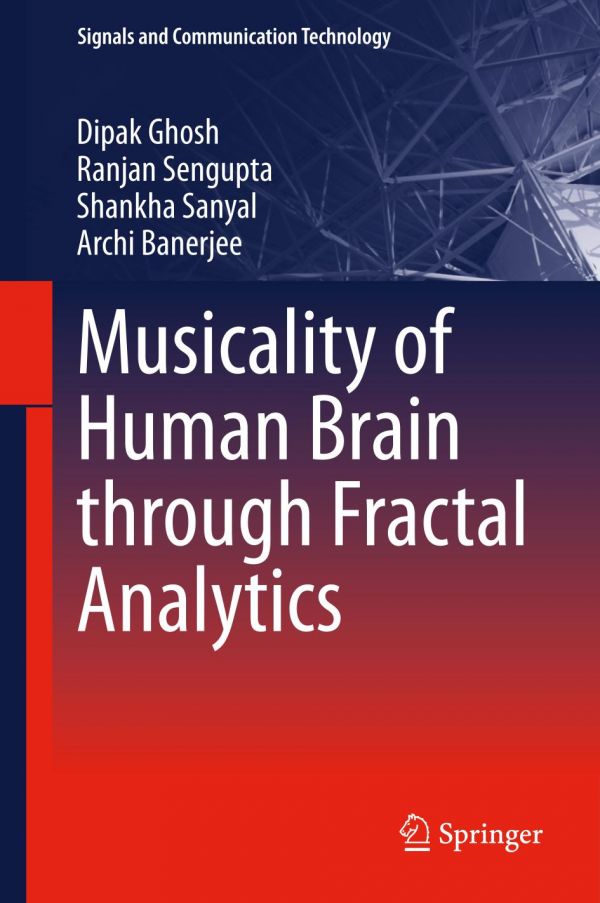 Musicality Of Human Brain Through Fractal Analytics Ghosh Dipak