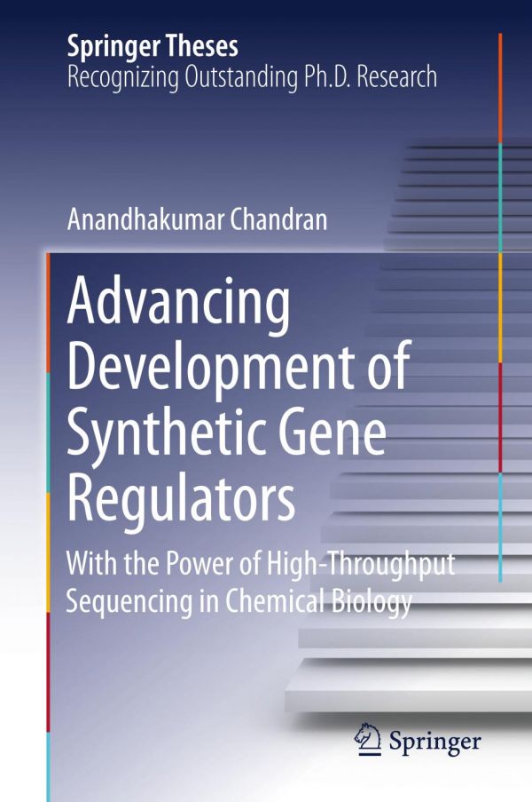 Advancing Development Of Synthetic Gene Regulators With The Power Of Highthroughput Sequencing In Chemical Biology Chandran