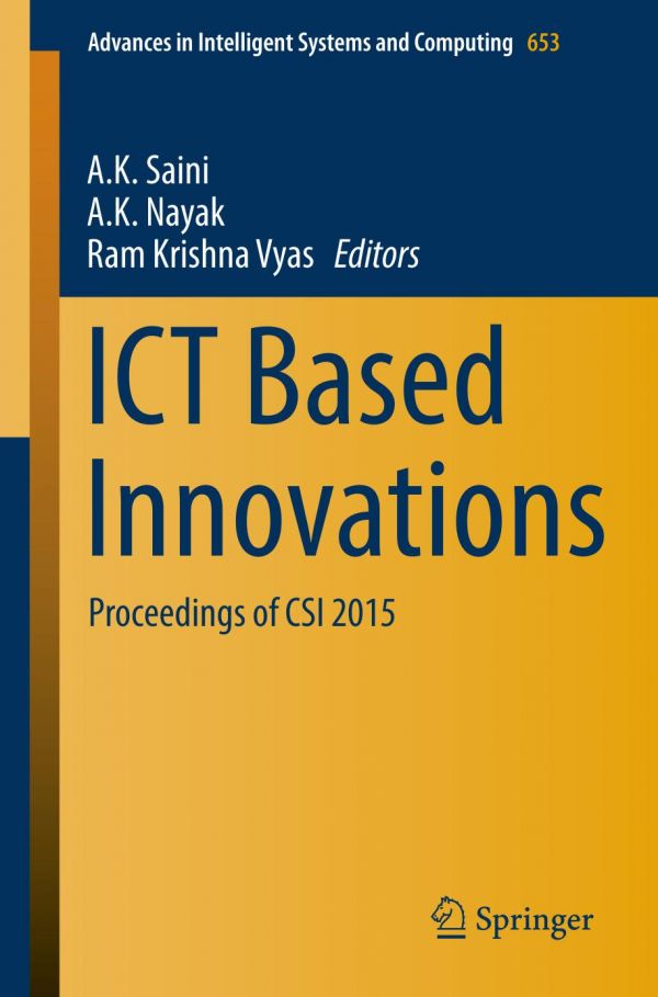 Ict Based Innovations Proceedings Of Csi 2015 Nayak A K Saini