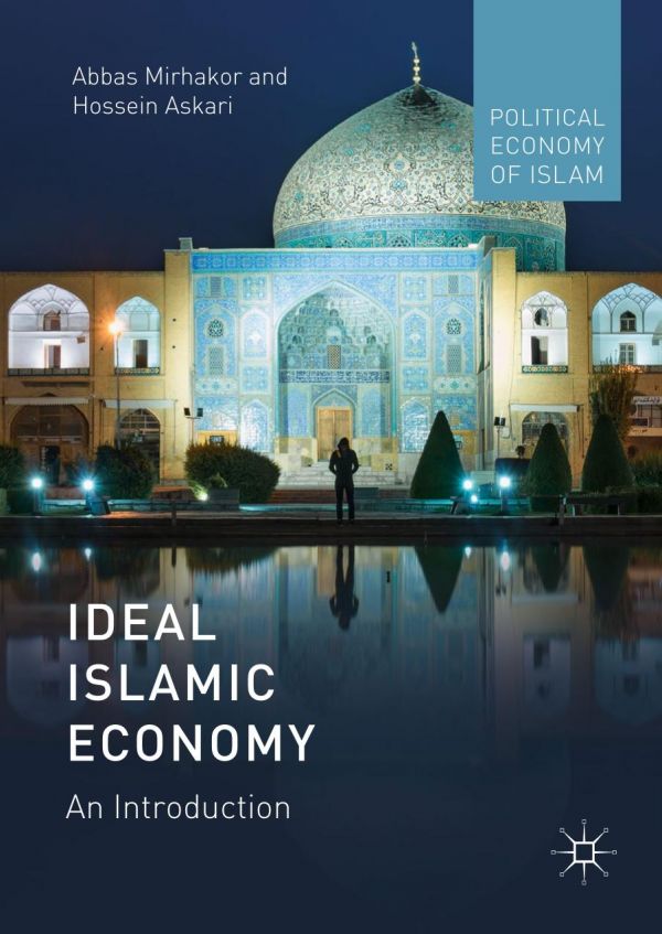 Ideal Islamic Economy An Introduction Askari Hossein Mirakhor