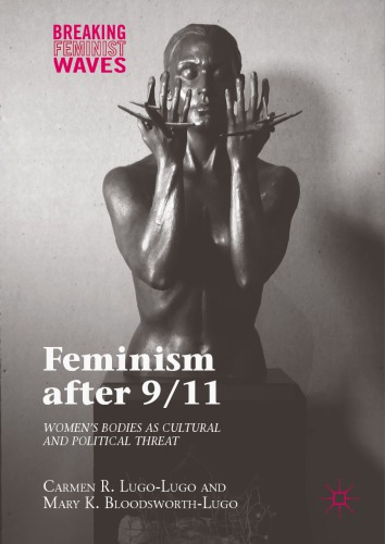 Feminism After 911 Womens Bodies As Cultural And Political Threat Bloodsworthlugo