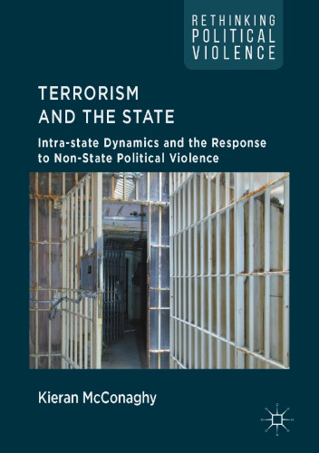 Terrorism And The State Intrastate Dynamics And The Response To Nonstate Political Violence Mcconaghy