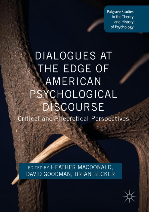 Dialogues At The Edge Of American Psychological Discourse Critical And Theoretical Perspectives Becker