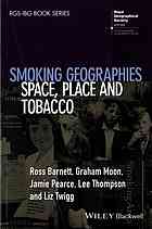 Smoking Geographies Space Place And Tobacco Ross Barnett Graham Moon