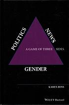Gender Politics News A Game Of Three Sides Karen Ross