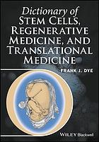 Dictionary Of Stem Cells Regenerative Medicine And Translational Medicine Frank John Dye