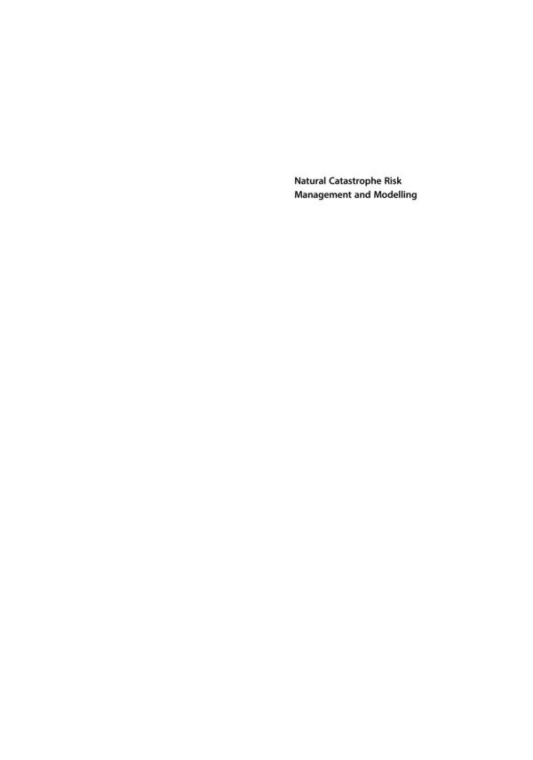 Natural Catastrophe Risk Management And Modelling A Practitioners Guide Mitchellwallace
