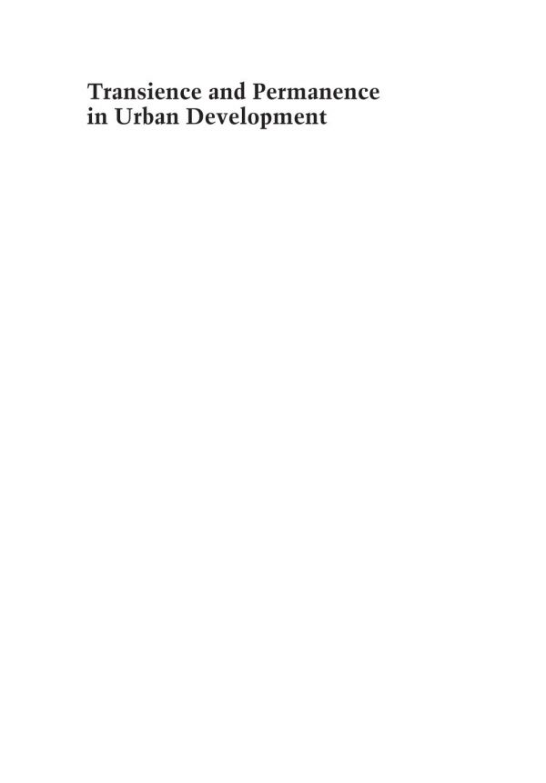 Transience And Permanence In Urban Development Henneberry John