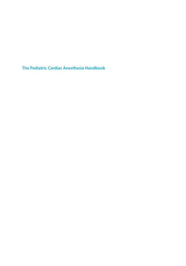 The Pediatric Cardiac Anesthesia Handbook Dinardo James A Nasr