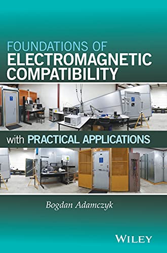 Foundations Of Electromagnetic Compatibility With Practical Applications Adamczyk