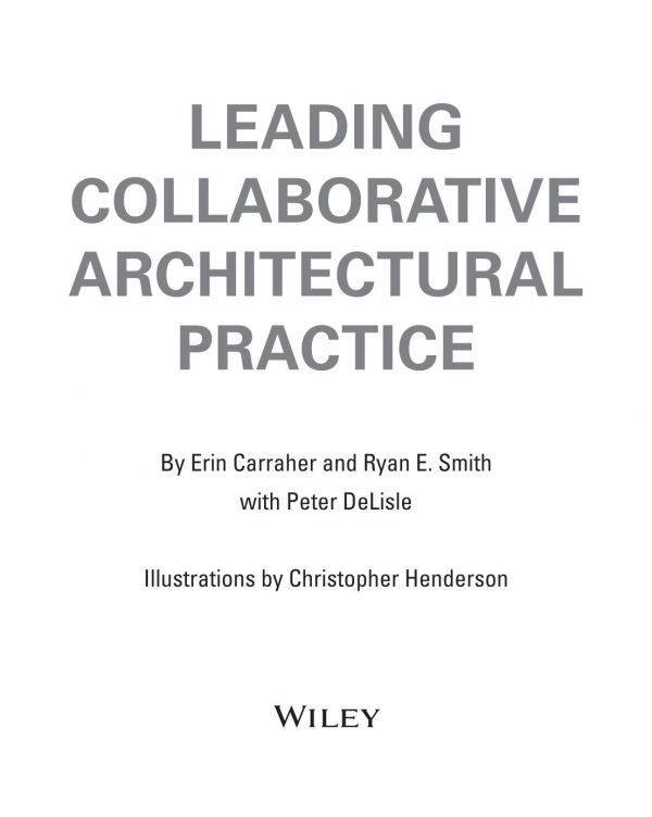 Leading Collaborative Architectural Practice Carraher Erin Delisle