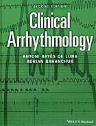 Clinical Arrhythmology Second Edition Antoni Bays De Luna Adrian Baranchuk