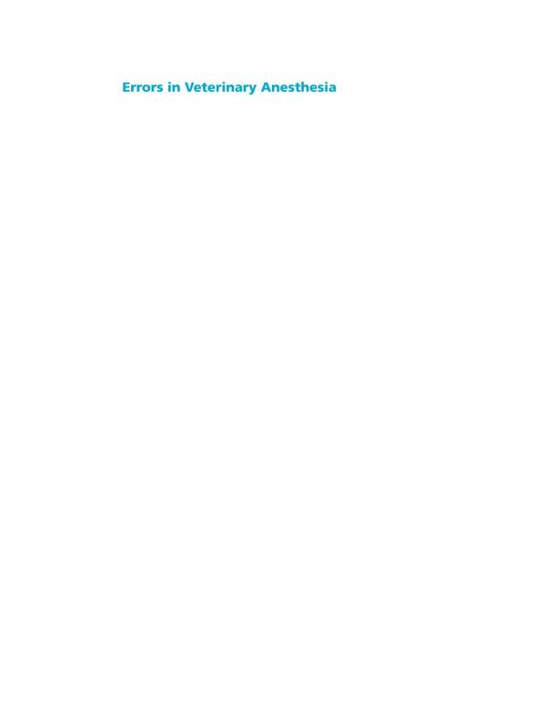 Errors In Veterinary Anesthesia Ludders John W Mcmillan Matt