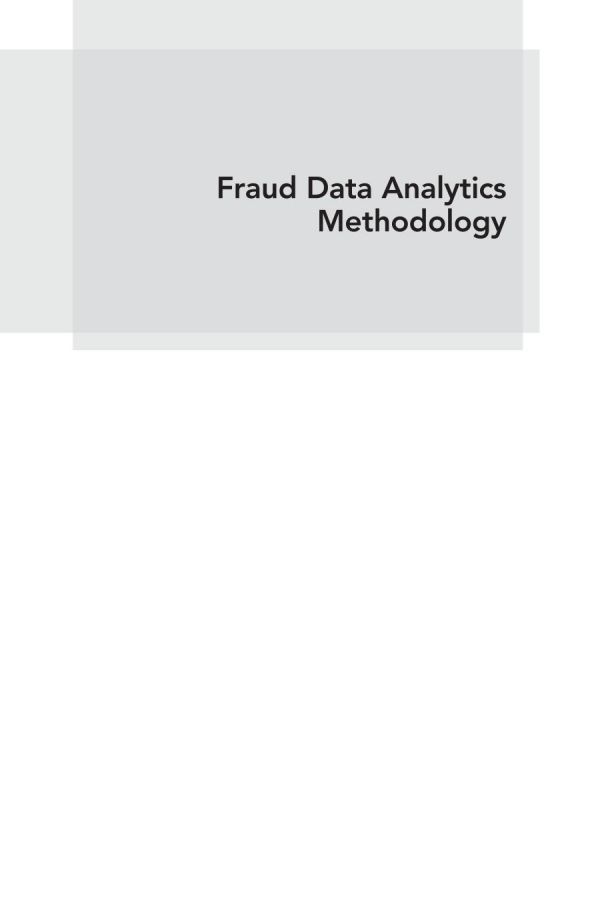 Fraud Data Analytics Methodology The Fraud Scenario Approach To Uncovering Fraud In Core Business Systems Vona