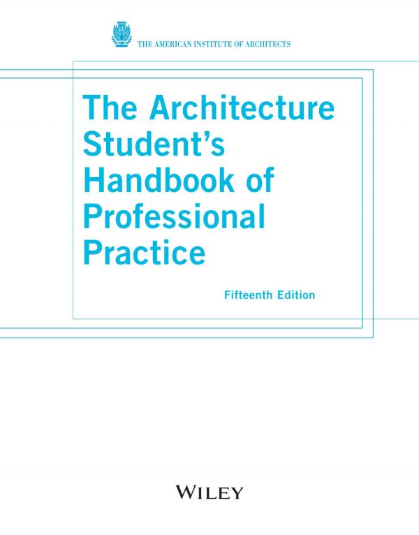 The Architecture Students Handbook Of Professional Practice Fifteenth Edition