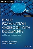 Fraud Examination Casebook With Documents A Handson Approach Beecken