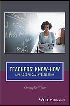 Teachers Knowhow A Philosophical Investigation Winch Christopher