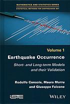 Earthquake Occurrence Short And Longterm Models And Their Validation Console