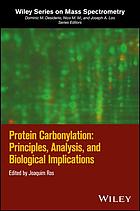 Protein Carbonylation Principles Analysis And Biological Implications 1st Edition Ros