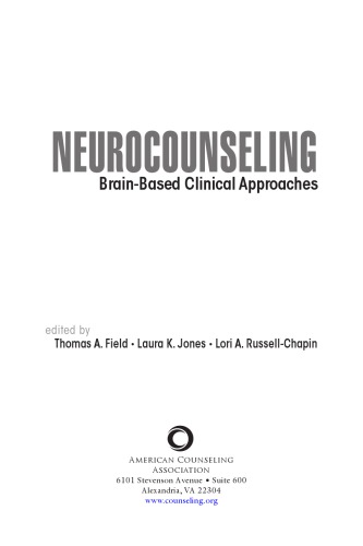 Neurocounseling Brainbased Clinical Approaches 1st Edition Thomas A Field