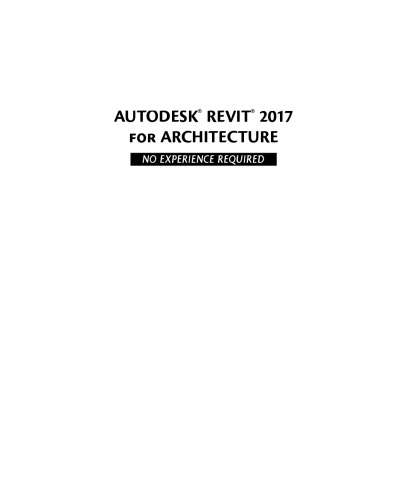 Autodesk Revit 2017 For Architecture No Experience Required Wing