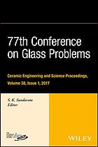 77th Conference On Glass Problems A Collection Of Papers Presented At The 77th Conference On Glass Problems Greater Columbus Convention Center Columbus Ohio November 79 2016 Sundaram
