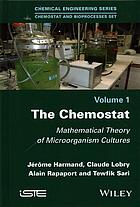 The Chemostat Mathematical Theory Of Microorganism Cultures Harmand