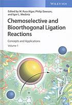 Chemoselective And Bioorthogonal Ligation Reactions Concepts And Applications Algar