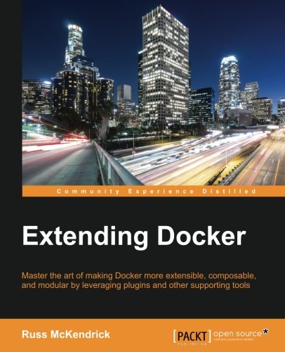 Extending Docker Russ Mckendrick