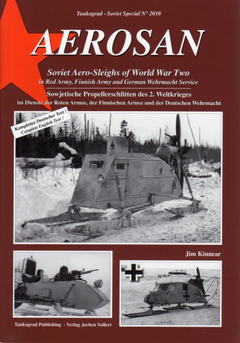 Aerosan Soviet Aerosleighs Of World War Two In Red Army Finnish Army And German Wehrmacht Service Jim Kinnear