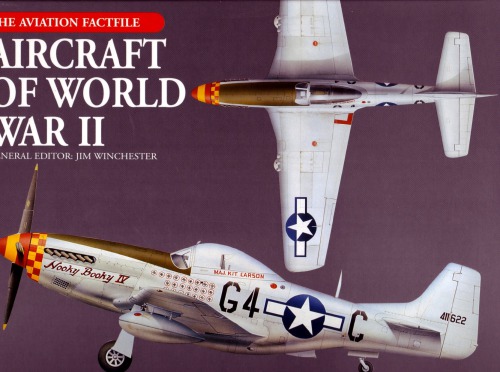Aircraft Of World War Ii Jim Winchester