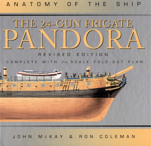 The 24gun Frigate Pandora 1778 John Mckay Ron Coleman