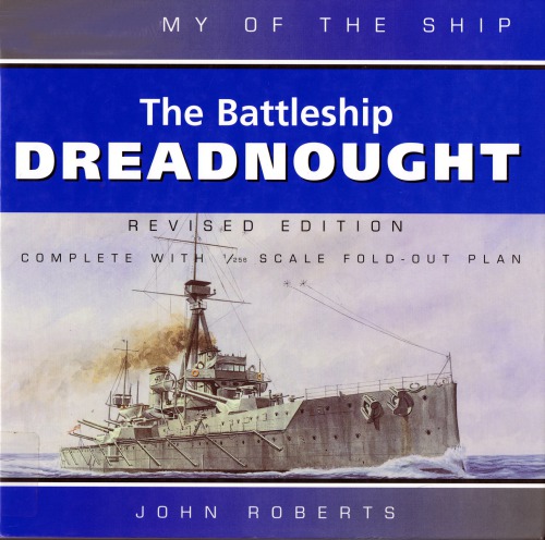 The Battleship Dreadnought John Roberts