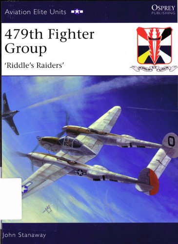 479th Fighter Group Riddles Raiders John Stanaway