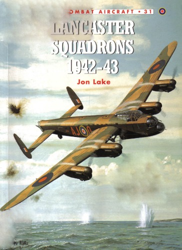 Lancaster Squadrons 194243 Jon Lake