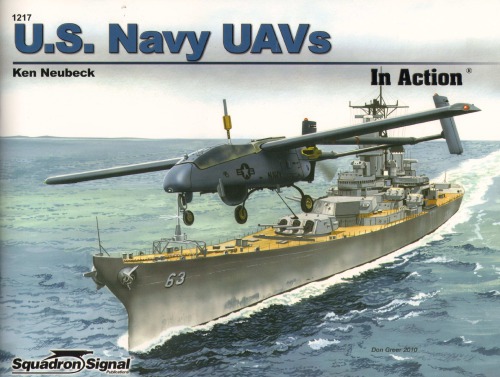 Us Navy Uavs In Action Ken Neubeck