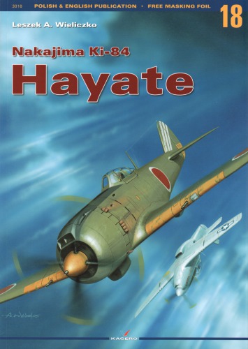 Nakajima Ki84 Hayate Monografie 18 Leszek Wieliczko