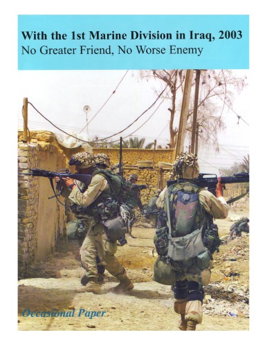 With The 1st Marine Division In Iraq 2003 Michael S Groen