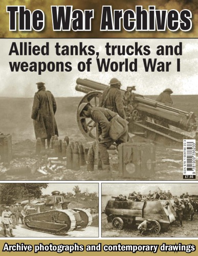 Alllied Tanks Trucks And Weapons Of World War I Pat Ware