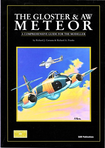 The Gloster Aw Meteor A Comprehensive Guide For The Modeller Richard J Caruana