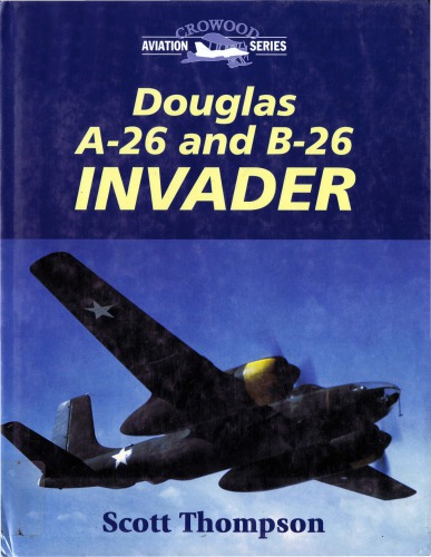 Douglas A26 And B26 Invader Scott A Thompson