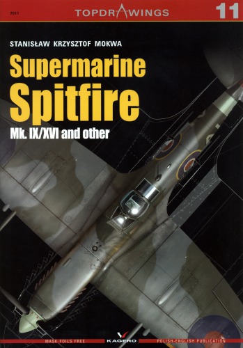 Supermarine Spitfire Mk Ix Xvi And Other Kagero Topdrawings 11 Stanislaw Krzysztof Mokwa