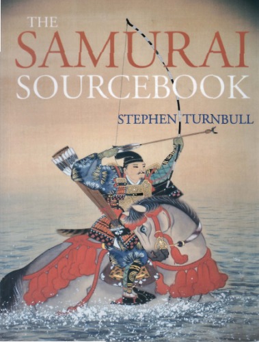 The Samurai Sourcebook Stephen Turnbull