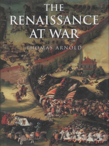 The Renaissance At War Thomas F Arnold