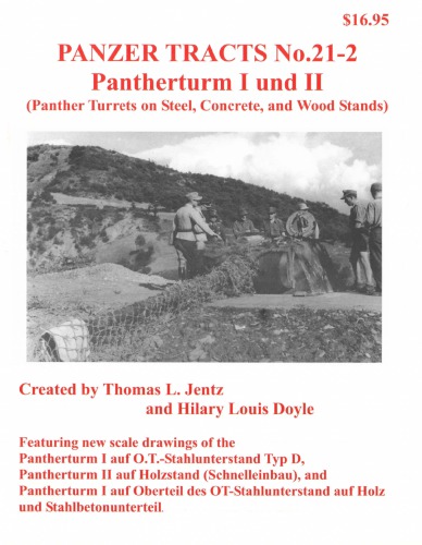 Pantherturm I Und Ii Panther Turrets On Steel Concrete And Wood Stands Panzer Tracts No212 Thomas L Jentz